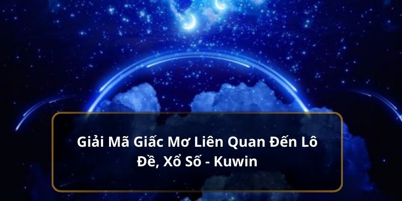 Giải mã những giấc mơ thường gặp